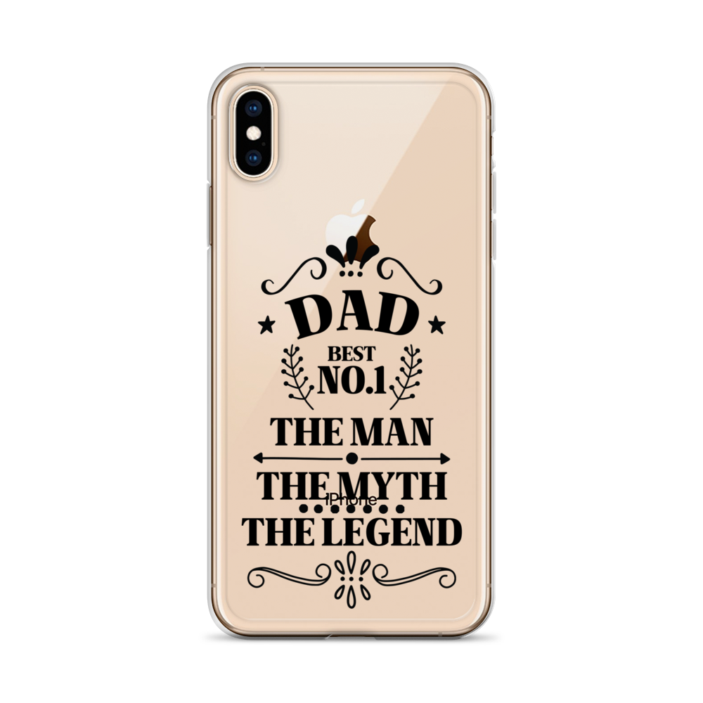 Dad Best Number 1 The Man The Myth The Legend Clear Case for iPhone®