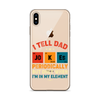 I Tell Dad Jokes Periodically But Only When I'm In My Element Clear Case for iPhone®