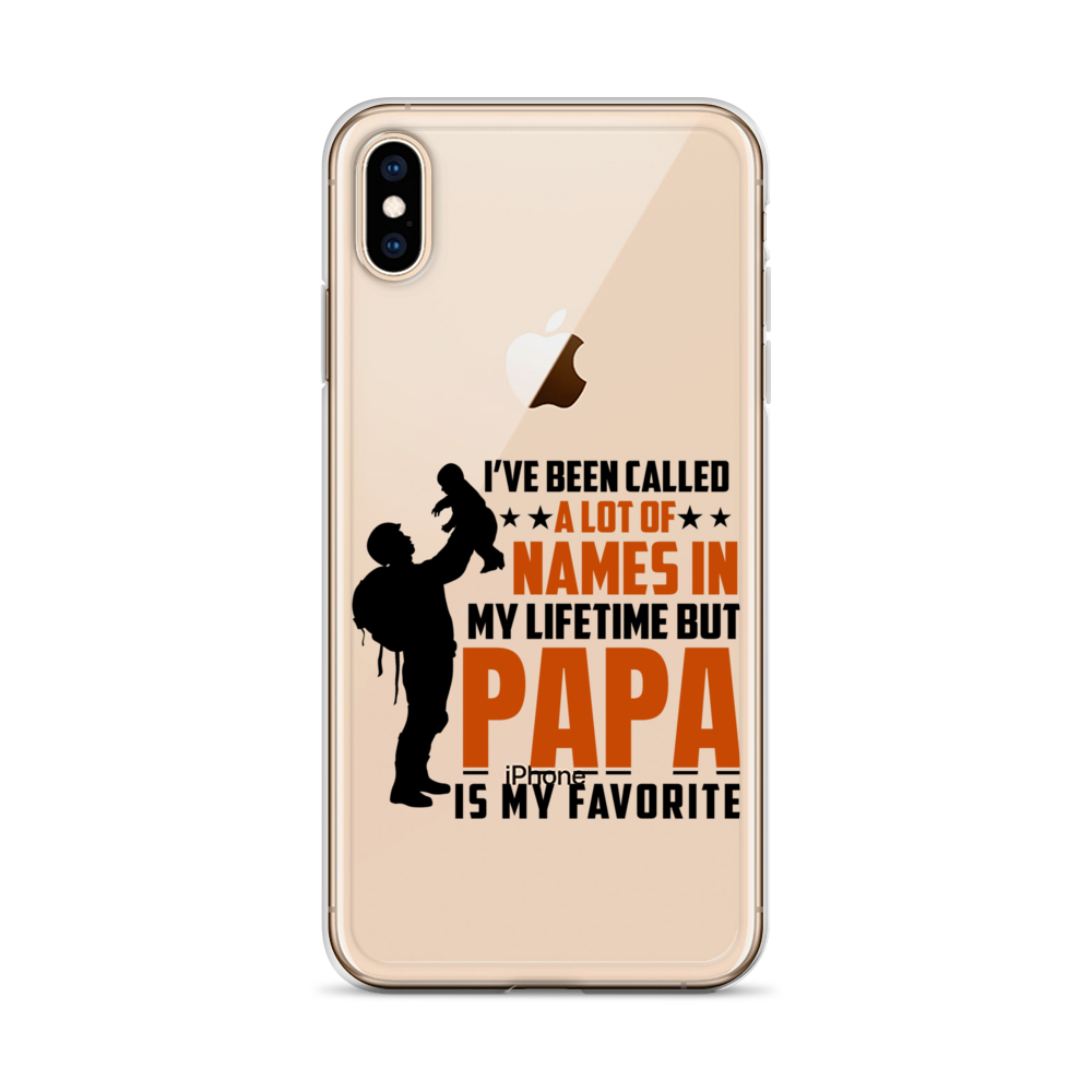 I've Been Called A Lot Of Names In My Lifetime But Papa Is My Favorite Clear Case for iPhone®