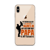 I've Been Called A Lot Of Names In My Lifetime But Papa Is My Favorite Clear Case for iPhone®