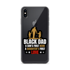 Black Dad A Son's First Hero A Daughter's First Love Clear Case for iPhone®