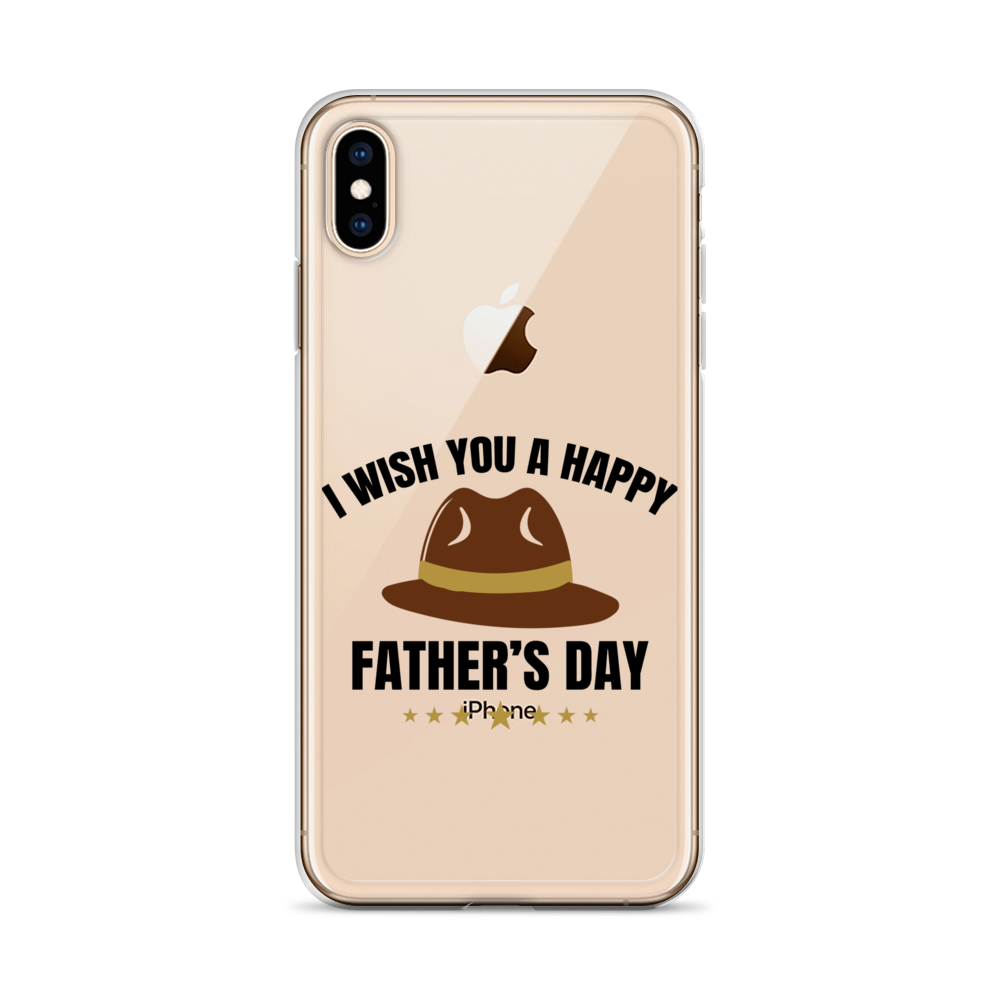 I Wish You A Happy Father's Day Clear Case for iPhone®