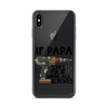 If Papa Can't Fix It We're All Screwed Clear Case for iPhone®