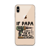 If Papa Can't Fix It We're All Screwed Clear Case for iPhone®