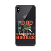 Dad Full Time Part Time Hooker Clear Case for iPhone®