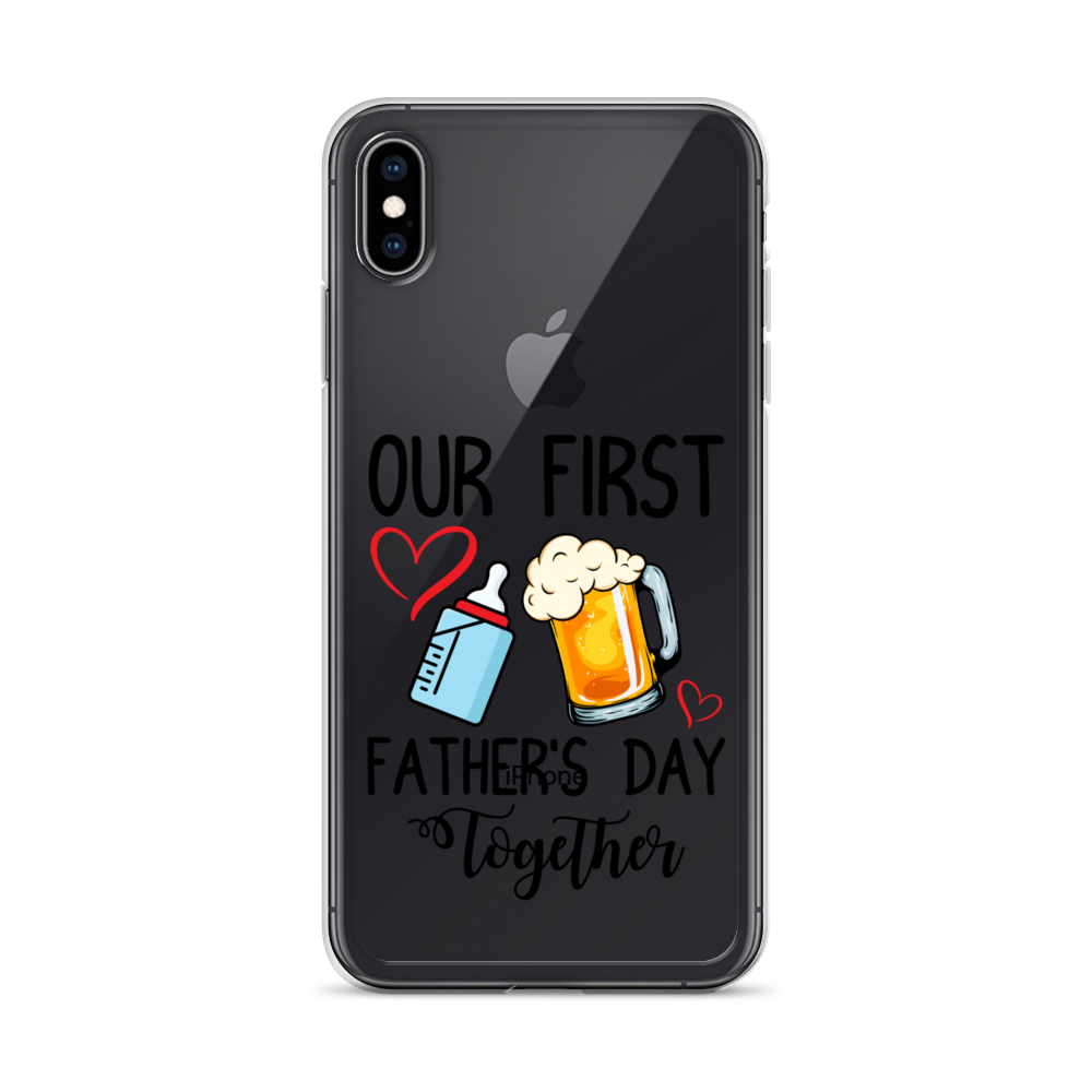 Our First Father's Day Together Clear Case for iPhone®