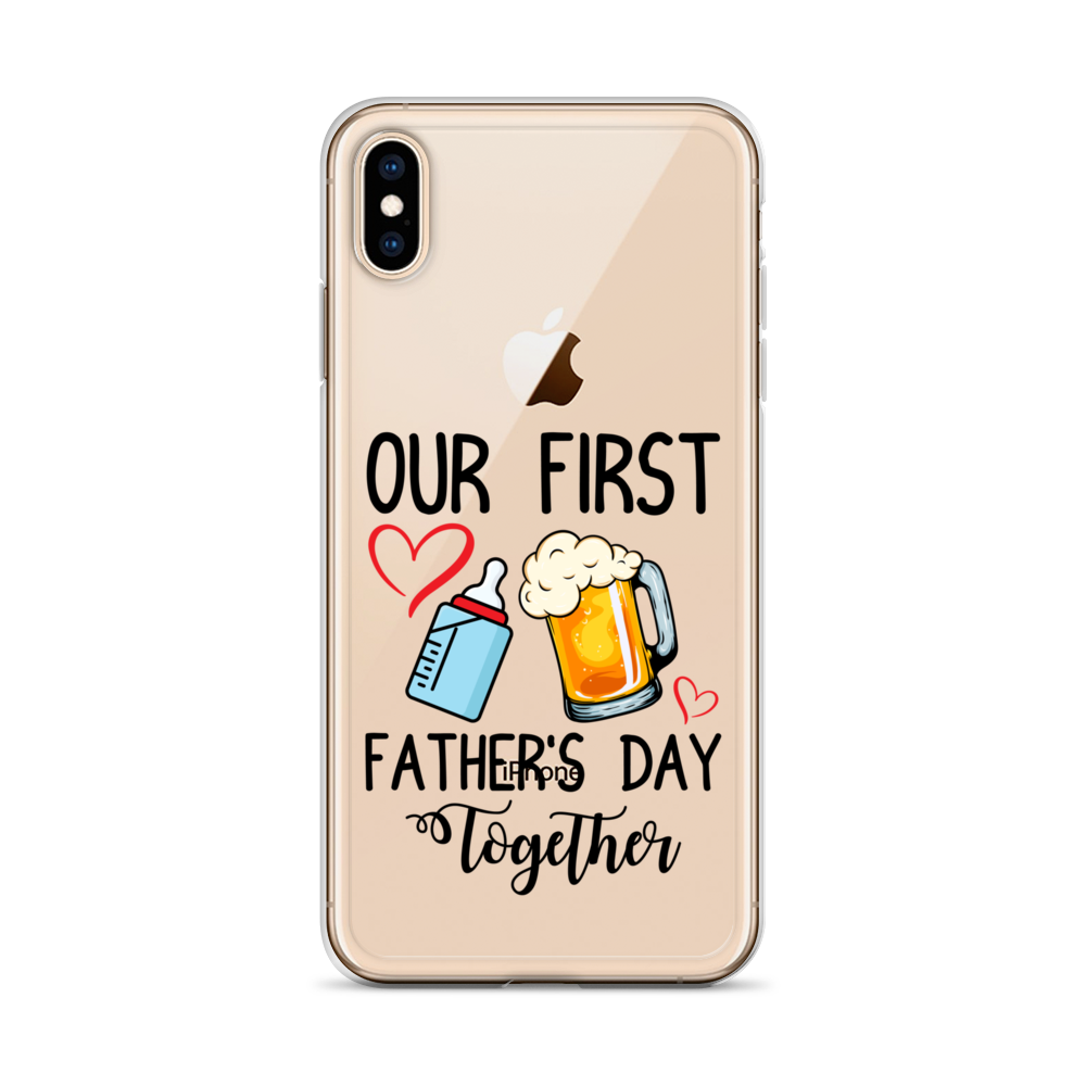 Our First Father's Day Together Clear Case for iPhone®