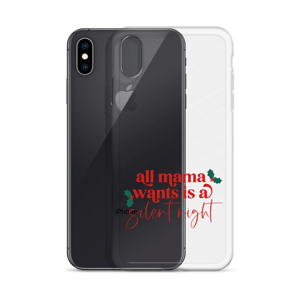 All Mama Wants Is A Silent Night Clear Case for iPhone®