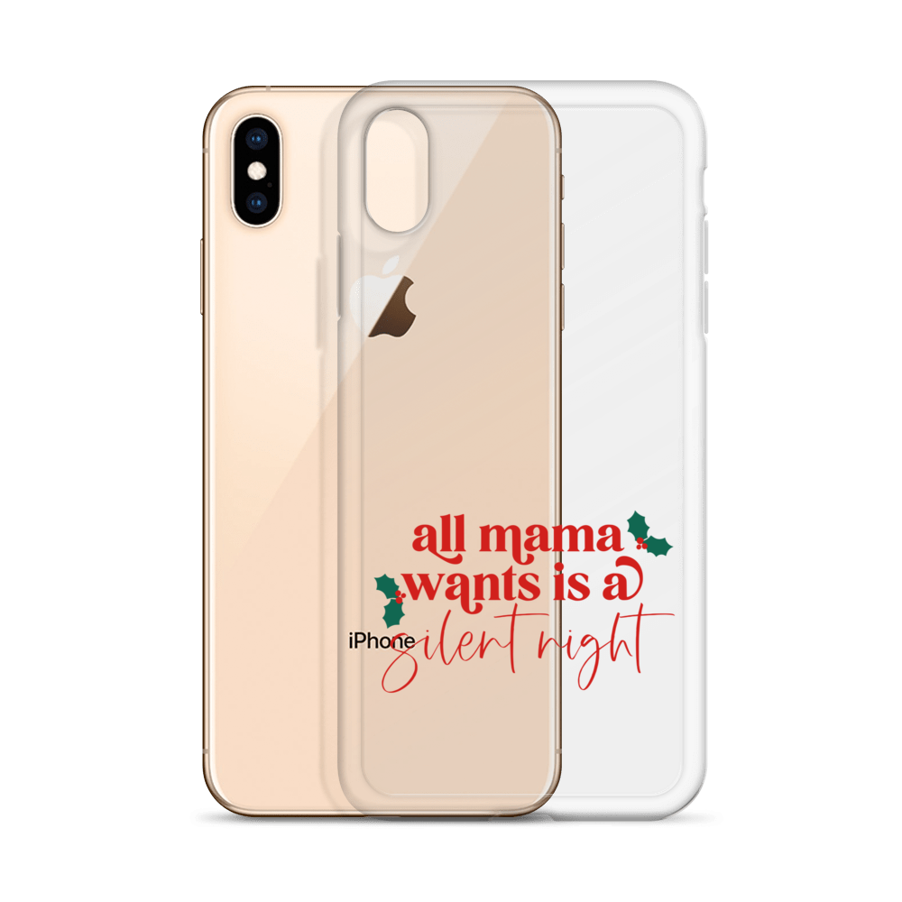 All Mama Wants Is A Silent Night Clear Case for iPhone®