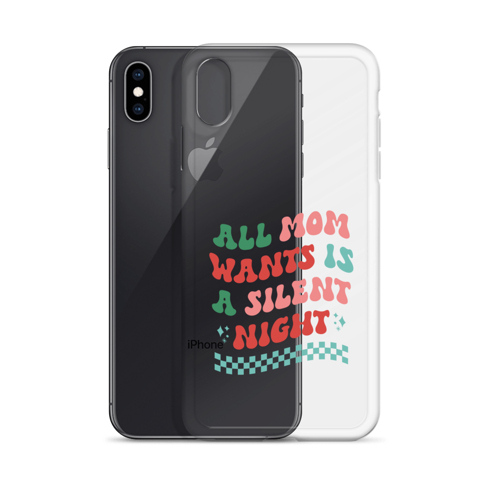 All Mama Wants Is A Silent Night Clear Case for iPhone®