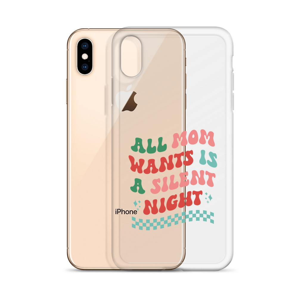 All Mama Wants Is A Silent Night Clear Case for iPhone®