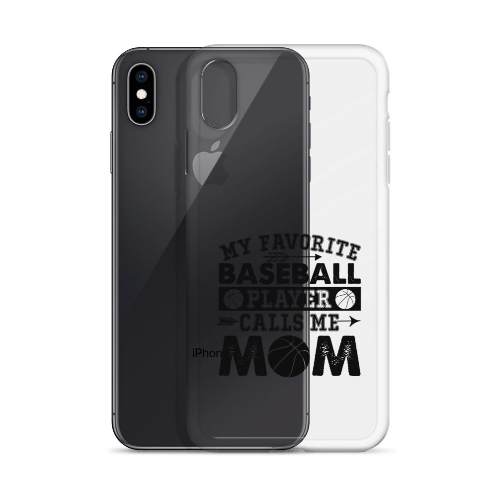 My Favorite Baseball Player Calls Me Mom Clear Case for iPhone®