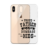 Proud Father Of A Few Dumbass Kids Clear Case for iPhone®