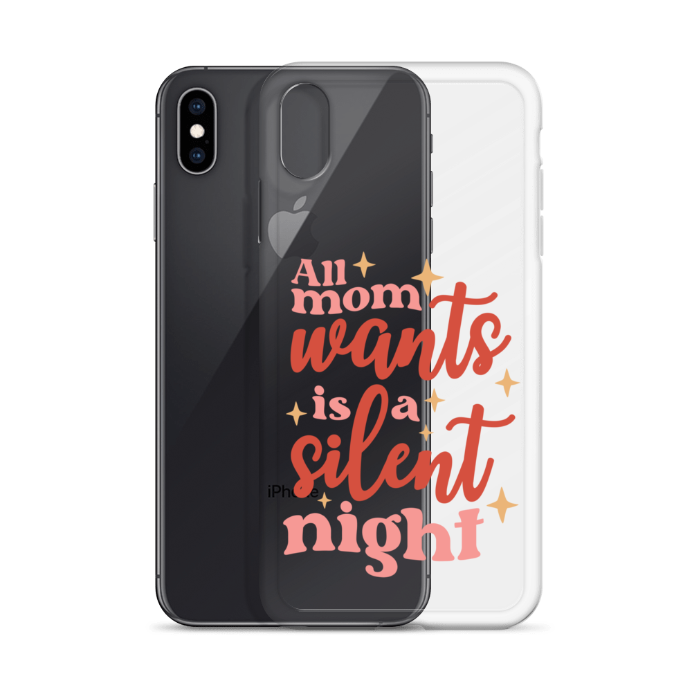 All Mom Wants Is A Silent Night Clear Case for iPhone®