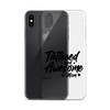 Tattooed And Awesome Mom Clear Case for iPhone®