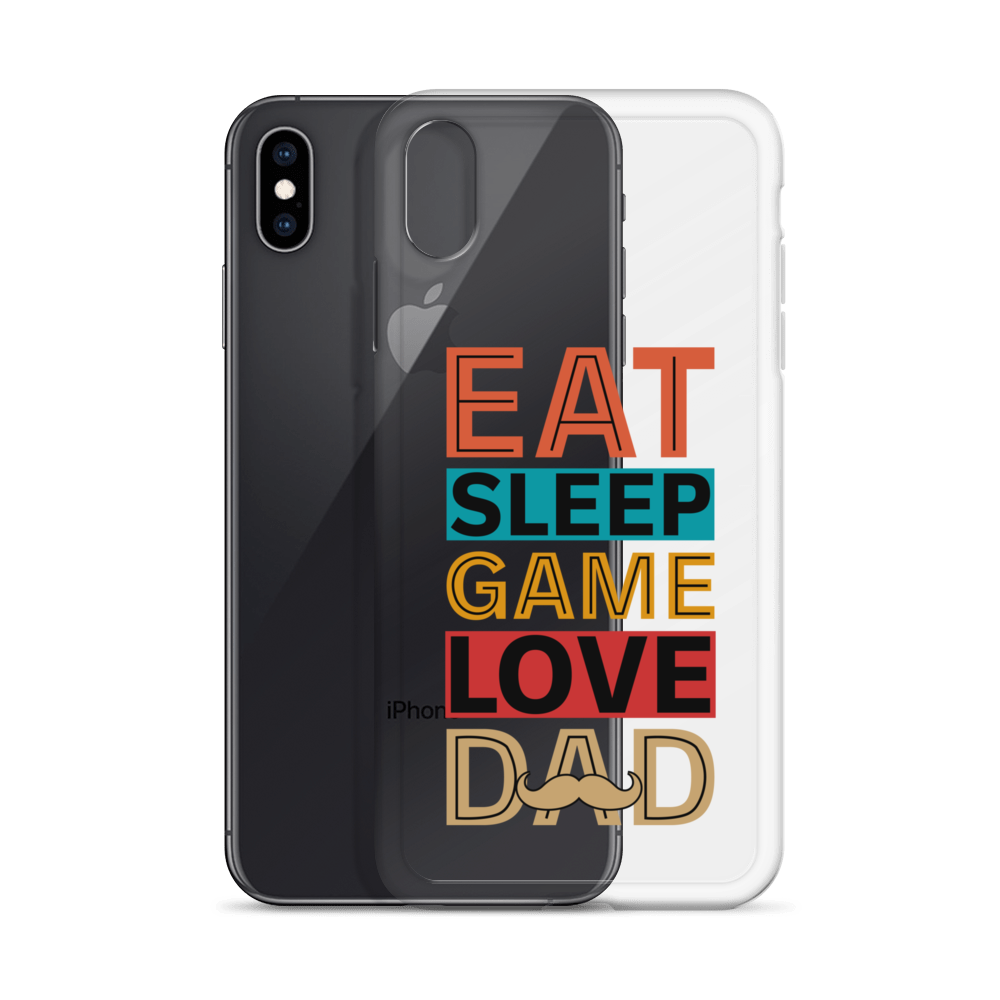 Eat Sleep Game Love Dad Clear Case for iPhone®