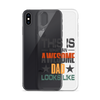 This What An Awesome Dad Looks Like Clear Case for iPhone®