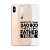 It's Not A Dad Bod It's A Father Figure Clear Case for iPhone®