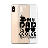 My Dad Is Cooler Than Yours Clear Case for iPhone®