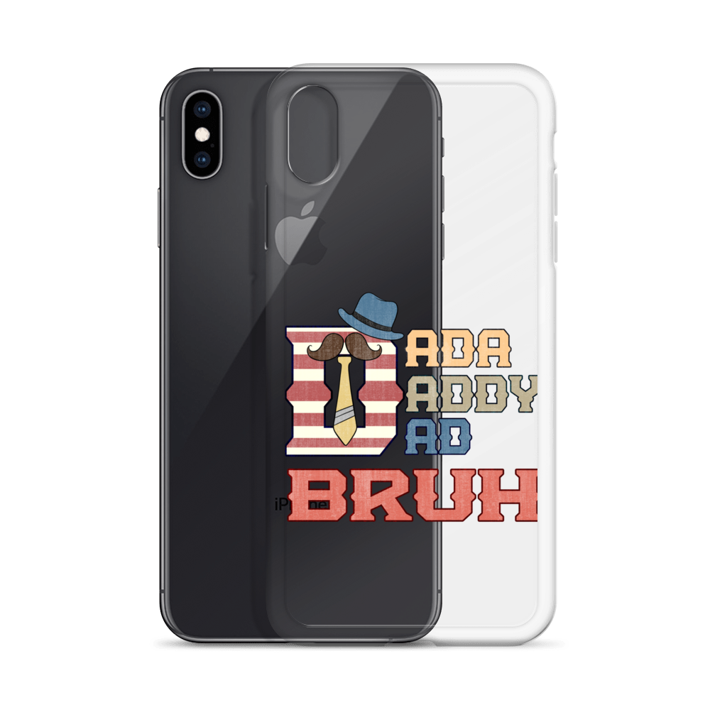 Dada Daddy Dad Bruh Clear Case for iPhone®