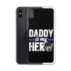 Daddy Is My Hero Clear Case for iPhone®