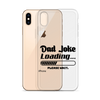 Dad Joke Loading... Please Wait Clear Case for iPhone®