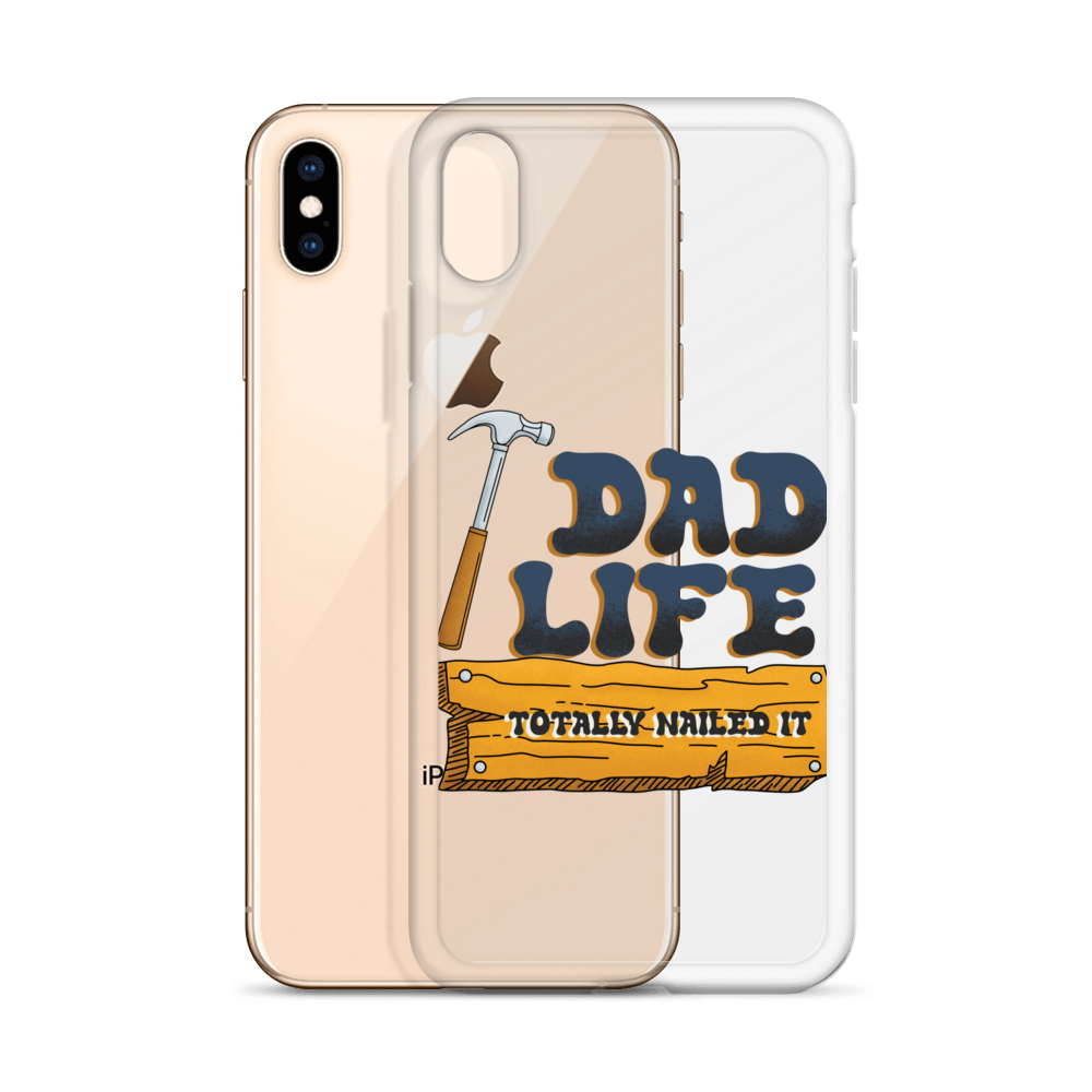 Dad Life totally Nailed It Clear Case for iPhone®