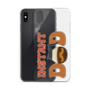 Instant Dad Clear Case for iPhone®