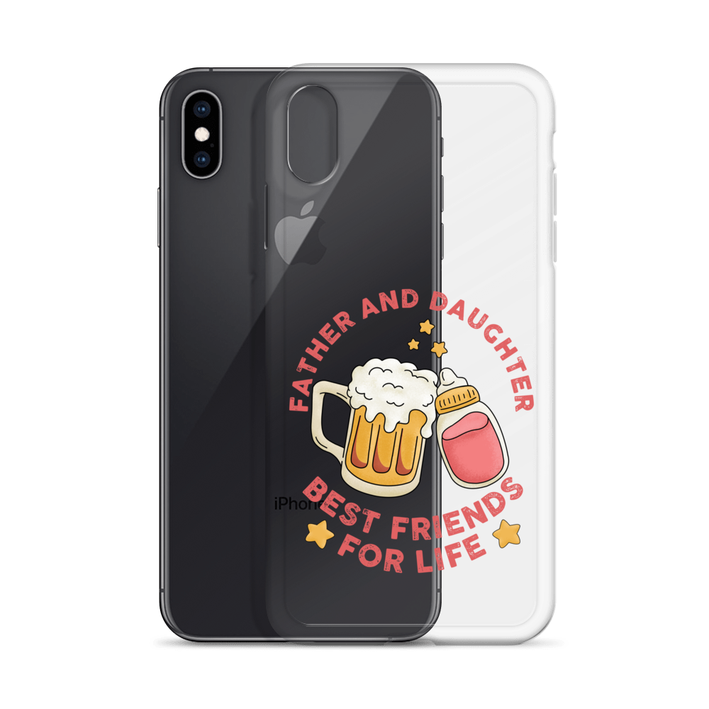 Father And Daughter Best Friends For Life Clear Case for iPhone®