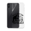 If I Can't Fix It We're All Screwed Clear Case for iPhone®