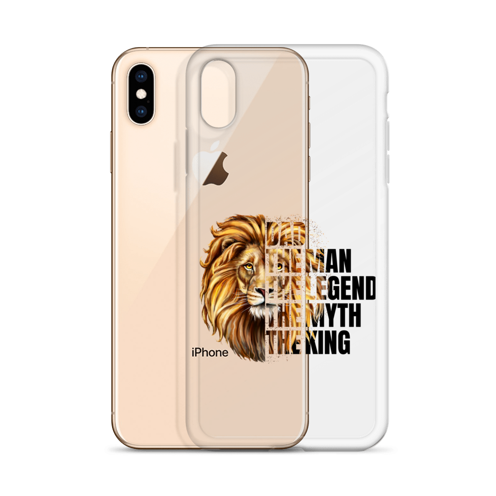 Dad The Man The Legend The Myth The King Clear Case for iPhone®