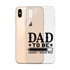 Dad To Be Loading,,, Please Wait Clear Case for iPhone®