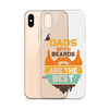 Dads With The Beard Are The Best Clear Case for iPhone®