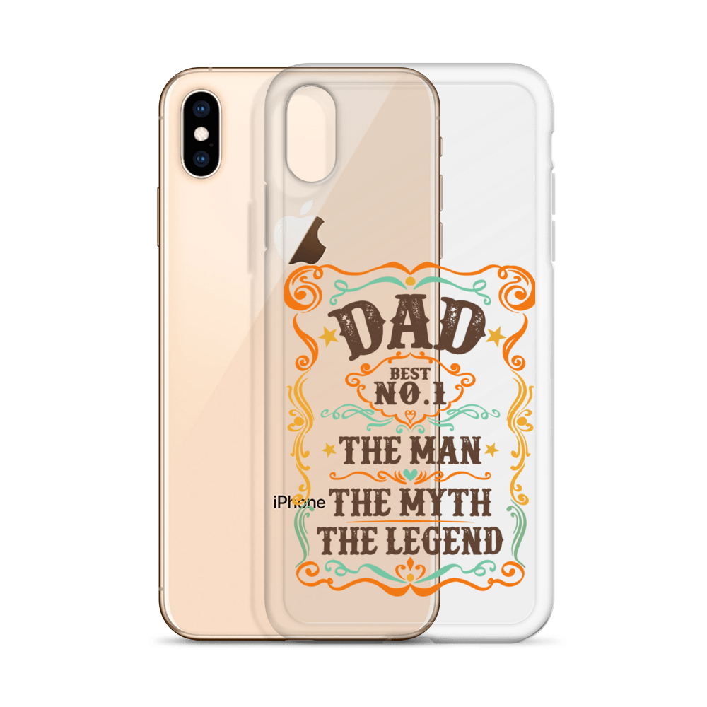 Dad Best Number 1 The Man The Myth The Legend Clear Case for iPhone®