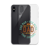 World's Best Dad Ever The Man The Myth The Legend Clear Case for iPhone®