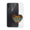 Best Dad Ever Clear Case for iPhone®