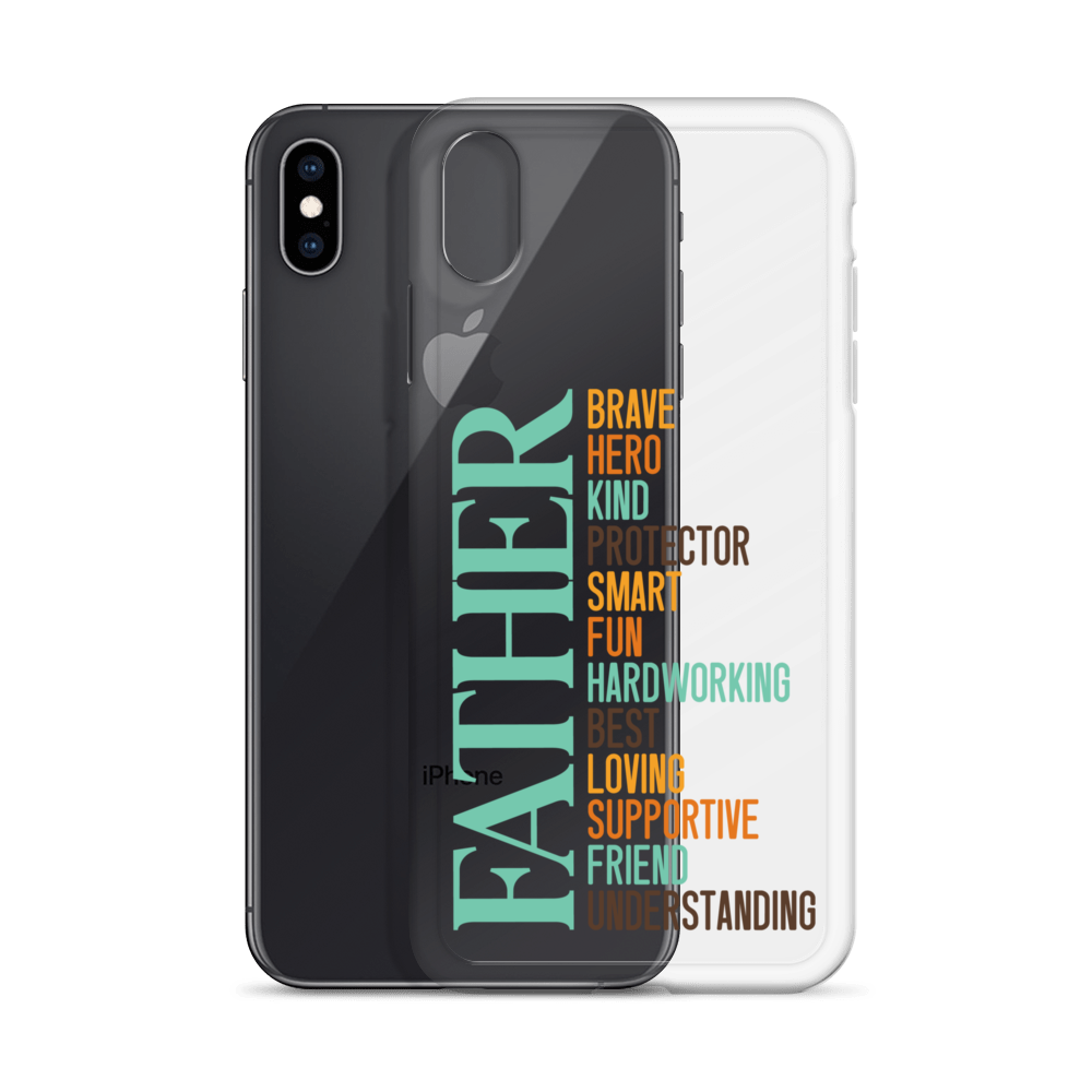 Brave Hero Kind Protector Smart Fun Hardworking Best Loving Supportive Friend Understanding Father Clear Case for iPhone®