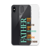 Brave Hero Kind Protector Smart Fun Hardworking Best Loving Supportive Friend Understanding Father Clear Case for iPhone®