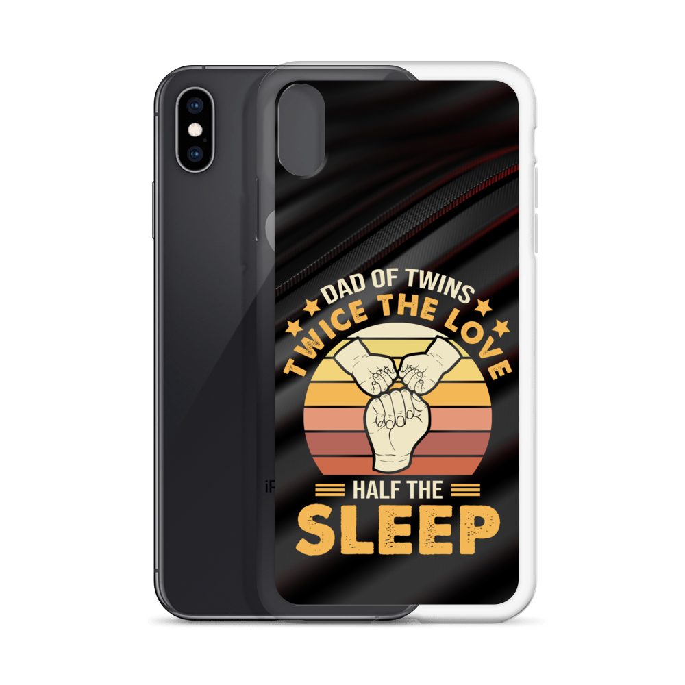 Dad Of Twins Twice The Love Half The Sleep Clear Case for iPhone®