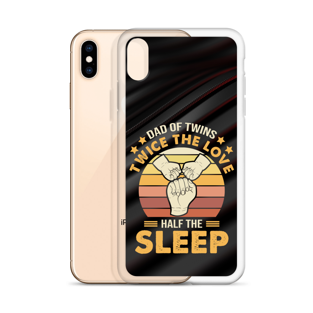 Dad Of Twins Twice The Love Half The Sleep Clear Case for iPhone®