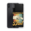 Happiness Is Being A Dad Clear Case for iPhone®