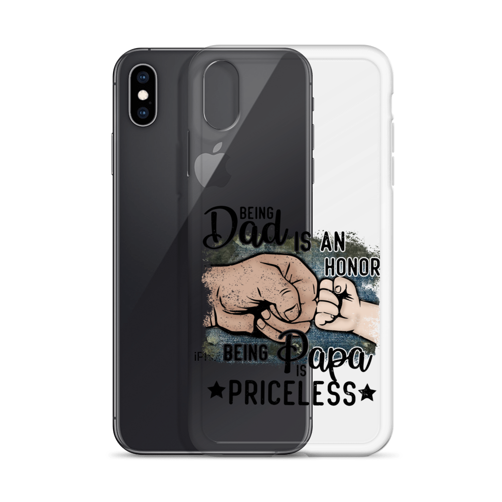 Being Dad Is An Honor Being Papa Is Priceless Clear Case for iPhone®