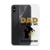 Dad You Are My Superhero Clear Case for iPhone®