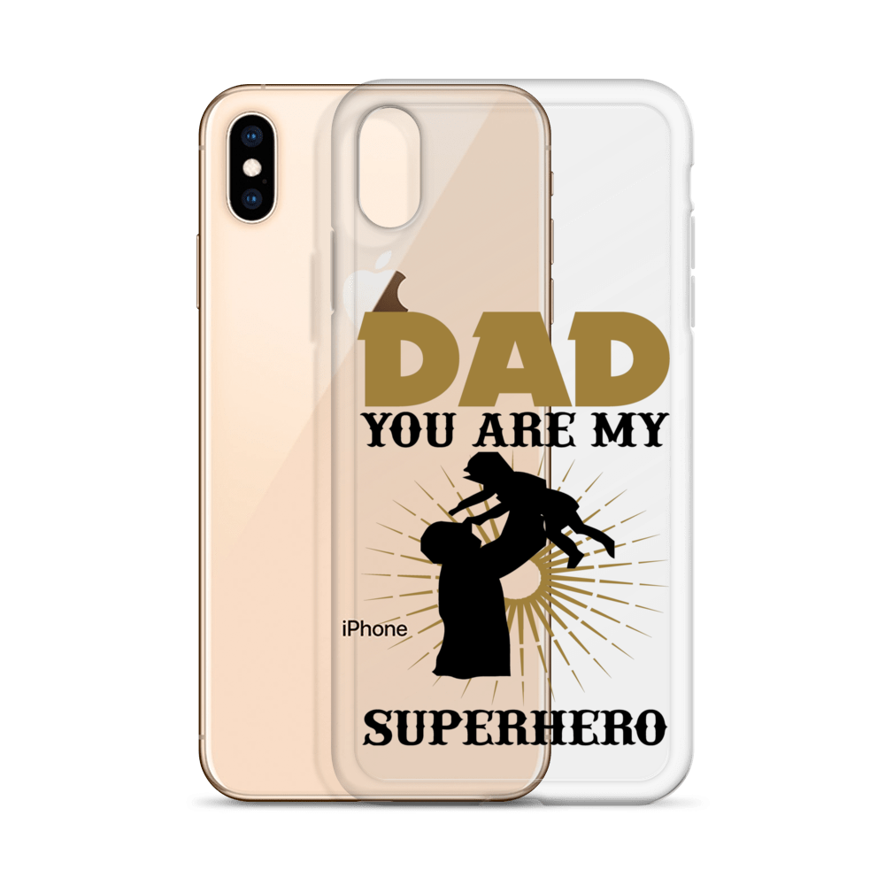 Dad You Are My Superhero Clear Case for iPhone®