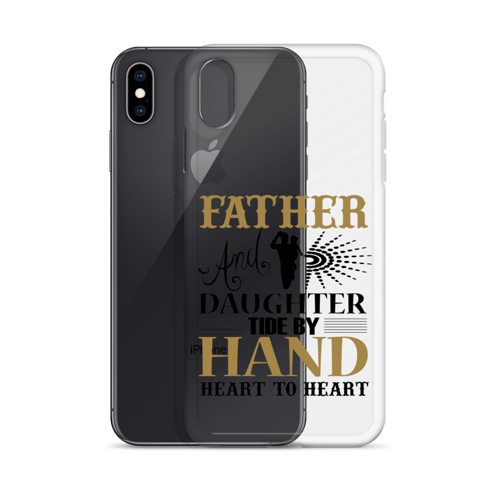 Father And Daughter Tide By Hand Heart To Heart Clear Case for iPhone®