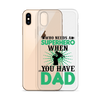 Who Needs A Superhero When You Have Dad Clear Case for iPhone®