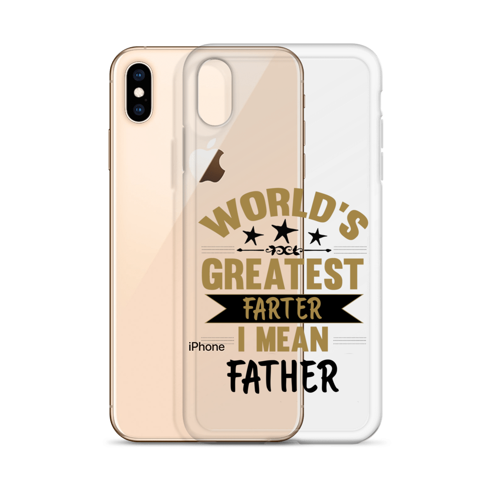 World's Greatest Farter I Mean Father Clear Case for iPhone®