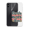 Daddy Is My Hero Clear Case for iPhone®