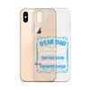 Dear Dad I Love How We Don't Have To Say Out Loud That I'm Your Favorite Child Clear Case for iPhone®