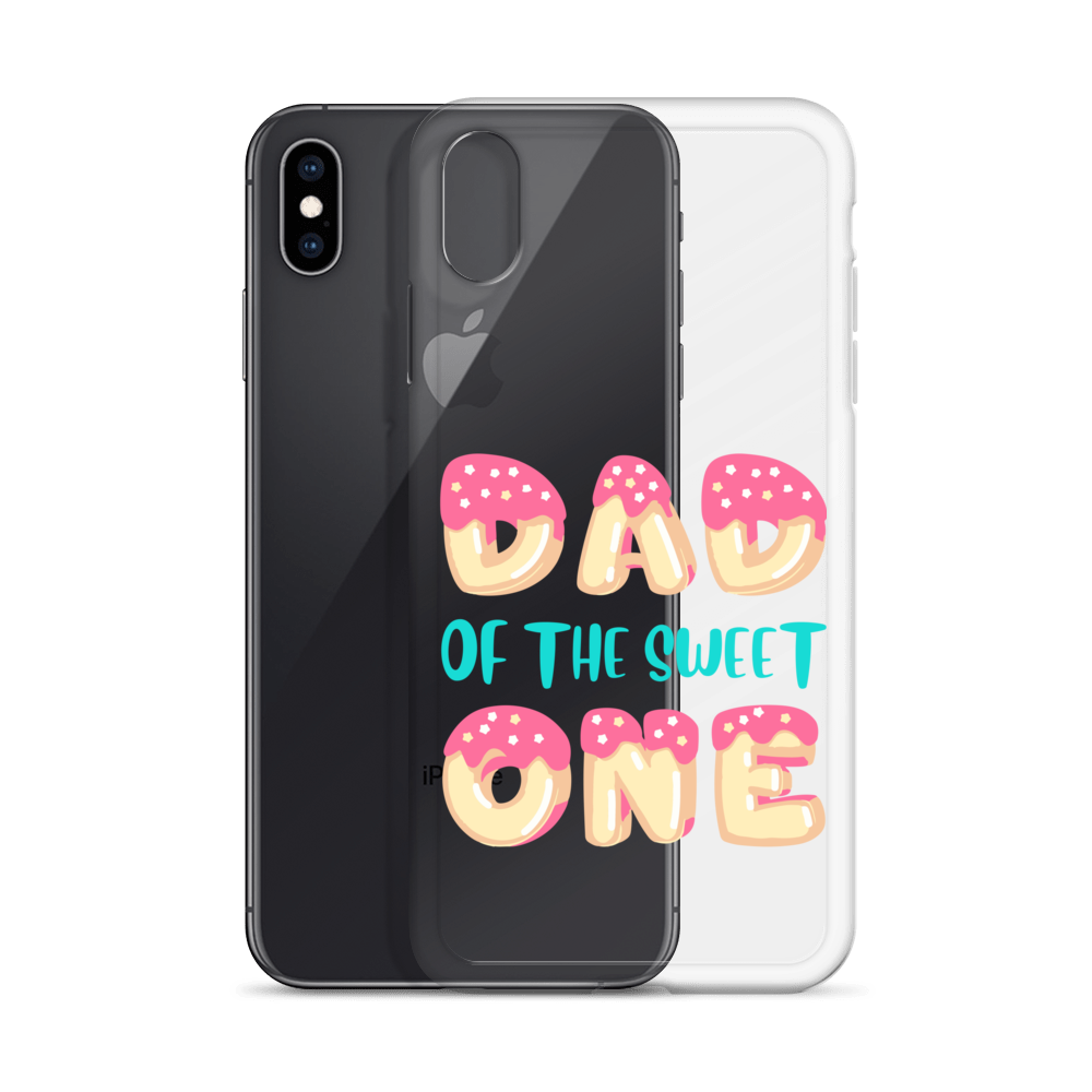 Dad Of The Sweet One Clear Case for iPhone®